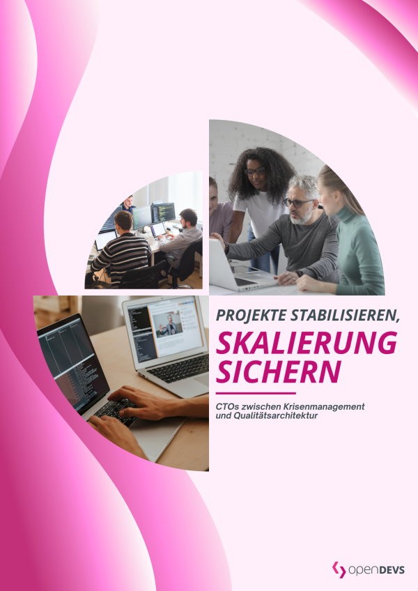 Projekte stabilisieren Skalierung sichern. CTOs zwischen Krisenmanagement und Qualitaetsarchitektur Whitepaper